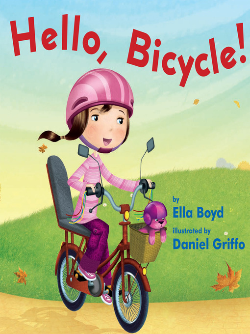 Title details for Hello, Bicycle by Ella Boyd - Available